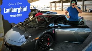How to Drive a Lamborghini for less than $300!