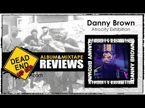 Danny Brown - Atrocity Exhibition Album Review | DEHH