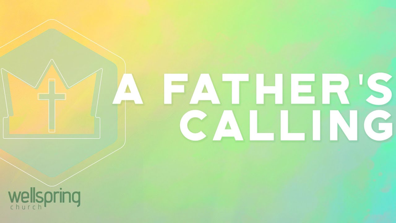 A Father's Calling