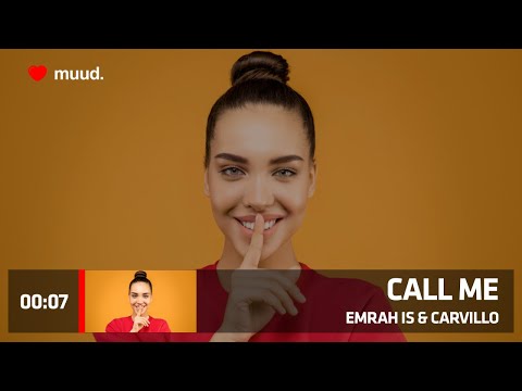 EMRAH IS & CARVILLO - CALL ME