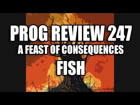 Prog Review 247 - A Feast of Consequences - Fish