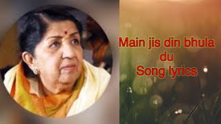 Download lagu Main jis din bhula doon full song lyrics | Lata Mangeshkar | Amit Kumar mp3