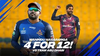Wanindu Hasaranga 4-12 vs Team Abu Dhabi | Day 3 | Player Highlights