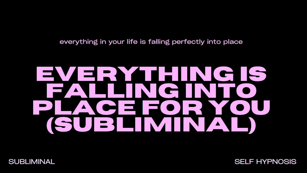 [WARNING EXTREMELY POWERFUL] Everything Is Falling Into Place for You (Subliminal) INSTANT RESULTS!