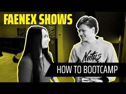 Faenex shows HOW TO BOOTCAMP [EN/RU]