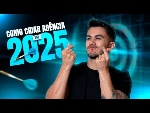 Como Criar uma Agência de Marketing Digital em 2025: Dicas de Gestão e Prospecção