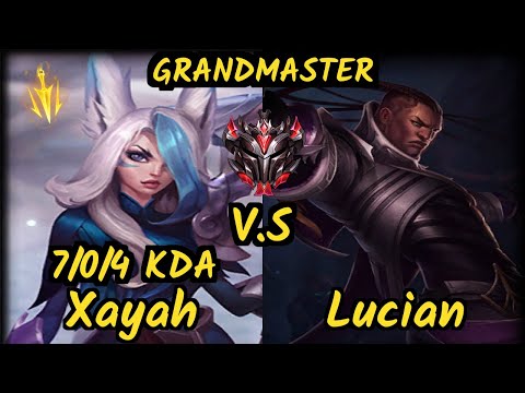 S04 Sedrion (XAYAH) vs LUCIAN - 7/0/4 KDA BOTTOM ADC GAMEPLAY - EUW Ranked GRANDMASTER v9.6