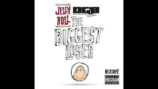 Jelly Roll 01 Bad Times Roll   The Biggest Loser