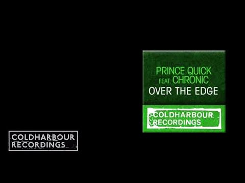 Prince Quick Mix feat. Chronic - Over The Edge | Andrew Bennett Remix