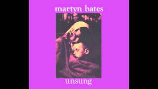 Martyn Bates - Muted Music