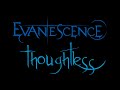 Evanescence-Thoughtless Lyrics (Anywhere But ...