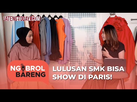 NGOBROL BARENG EP11 - Lulusan SMK Bisa Show Di Paris!