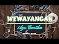 Wewayangan Ayu Cantika Lirik Lagu