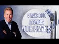 4 Ways God Answers Your Prayers