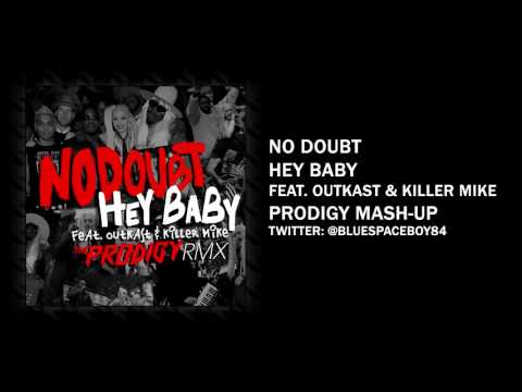 No Doubt - Hey Baby (The Prodigy Mash-Up)