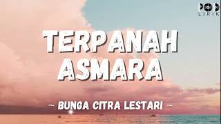 Download lagu BUNGA CITRA LESTARI ~ Terpanah Asmara ( POD LIRIK ) mp3