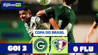 Goiás x Fluminense-PI.  Copa do Brasil 2026, 3° fase. Gols e melhores momentos.