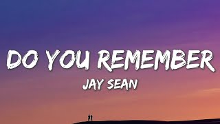 Download lagu Do You Remember - Jay Sean ft. Sean Paul, Lil Jon (Lyrics) mp3