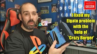 I fixed my Elgato problem with the help of 'Crazy Burger'