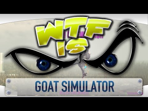 ► WTF Is... - Goat Simulator ? video thumbnail