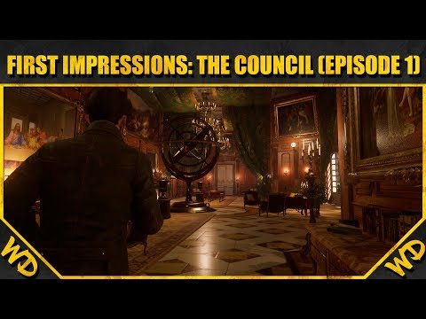 First Impressions  The Council Episode 1: The Mad Ones