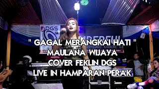 Download lagu { DGS } WONDERFULL GAGAL MERANGKAI HATI MAULANA WIJAYA COVER FEKLIN DGS mp3