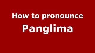 How to pronounce Panglima
