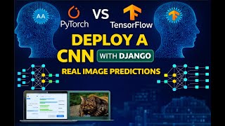 Deploy PyTorch & TensorFlow CNNs with Django (Real Image Test)