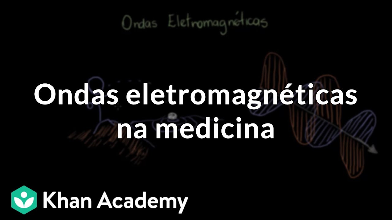 Ondas eletromagnéticas na medicina