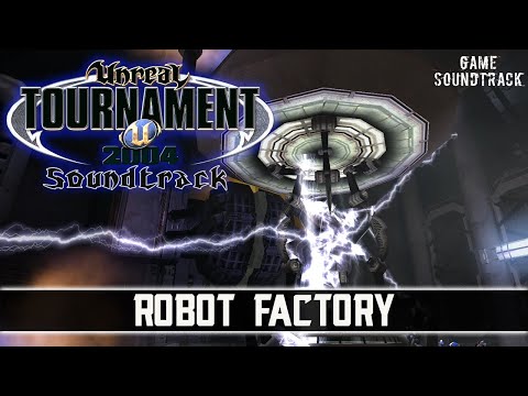 Unreal Tournament 2004 OST - Robot Factory. Map - AS-RobotFactory. Game Soundtrack.
