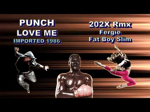 ( LOVE ME - Punch )  Fat Boy Slim + Fergie【202X Dance Mashup】VJBO