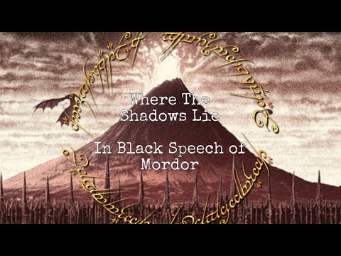 Where The Shadows Lie - In Black Speech Version