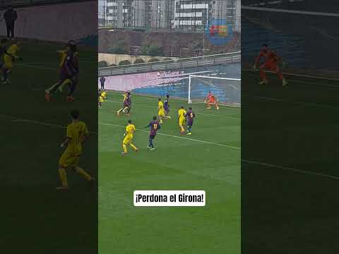 ¡Perdona el Girona! FC Barcelona vs FC Girona División Honor Juvenil