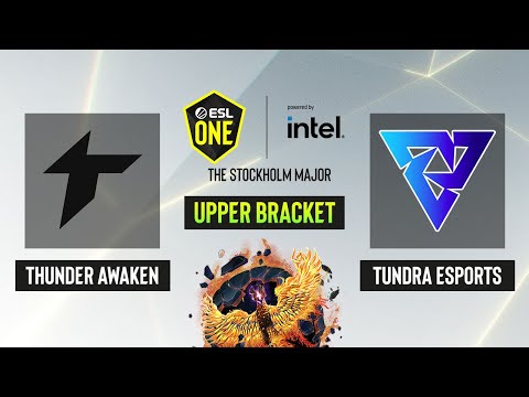 Dota2 - Tundra Esports vs. Thunder Awaken - Upper Bracket - Game 2 -  ESL One Stockholm 2022