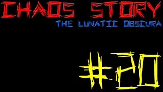 Ende - Let's Play Chaos Story - The Lunatic Obscura - #20