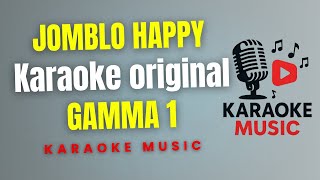 Download lagu GAMMA 1 - JOMBLO HAPPY ( Karaoke Original ) mp3 Download lagu GAMMA 1 - JOMBLO HAPPY ( Karaoke Original ) mp3