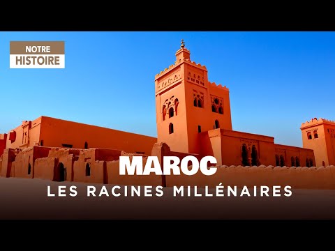 Maroc, les racines d'une créativité millénaire - Documentaire Histoire - film complet HD - AM