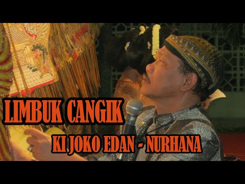 LIMBUK CANGIK || KI JOKO EDAN - NURHANA