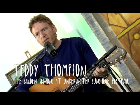 Garden Sessions: Teddy Thompson April 4th, 2019 Underwater Sunshine Festival Full Session