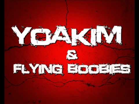 Smrtna-Yoakim & Flying Boobies