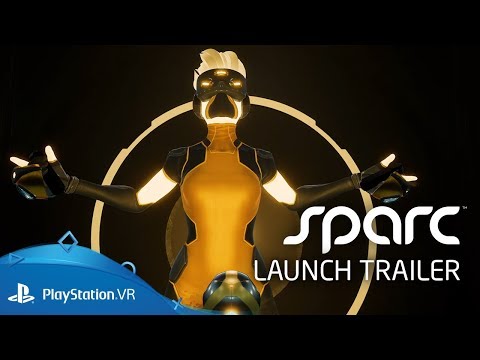 Sparc | Launch Trailer | PlayStation VR Video