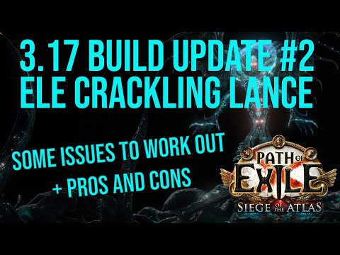 3.17 Build Update #2! Crackling Lance Elementalist! Some issues to work out