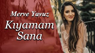 Merve Yavuz - Kıyamam Sana