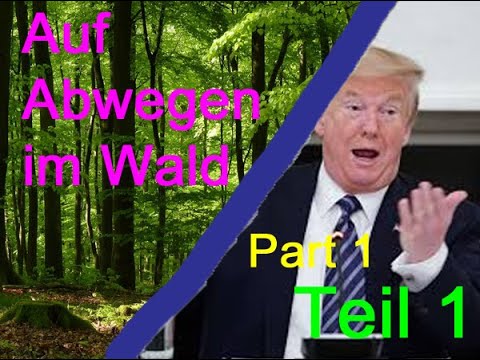 Auf Abwegen im Wald Part 1 Teil 1