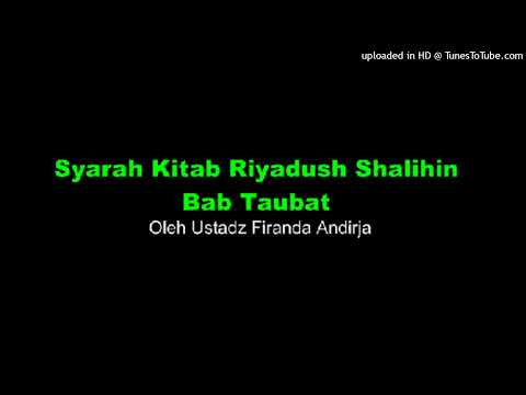 Syarah Kitab Riyadush Shalihin - Bab Taubat