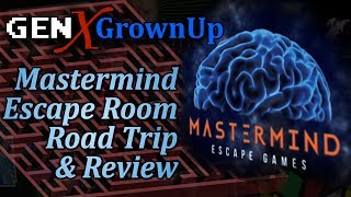Mastermind Escape Room Road Trip & Review