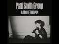 Patti Smith Group - Pissing In A River