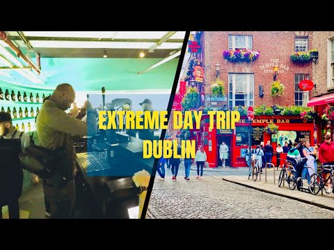 Extreme Day trip | 12hr Dublin Dash | things to do in  Dublin, Ireland|  #ExtremeTravel #ShortTrip