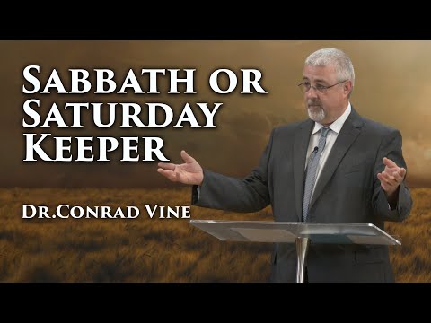 Conrad Vine - Sabbath or Saturday Keeper