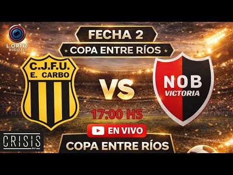 ⚽EN VIVO 🔴 Carbó vs Newell’s (Victoria) – Copa Entre Ríos | Fecha 2 #gualeguay